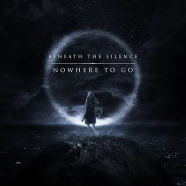 Nowhere to Go by Beneath the Silence - album cover