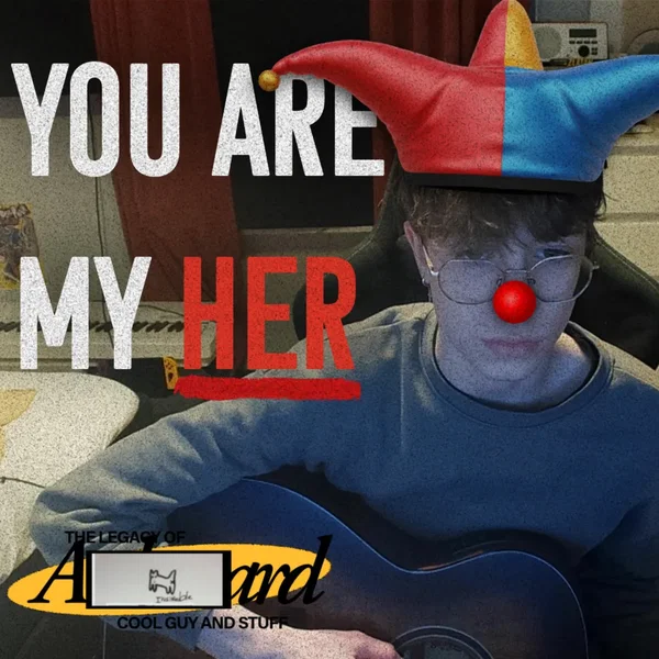 You are my her