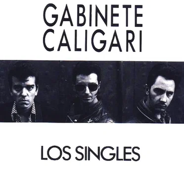 Los singles by Gabinete Caligari - album cover