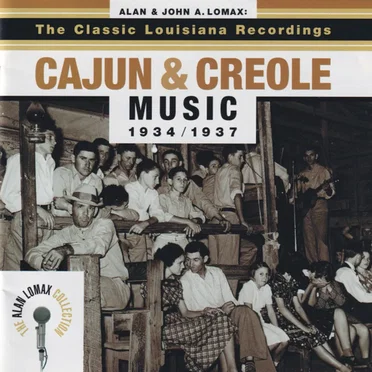 The Classic Louisiana Recordings: Cajun & Creole Music 1934/1937 by Various Artists - album cover