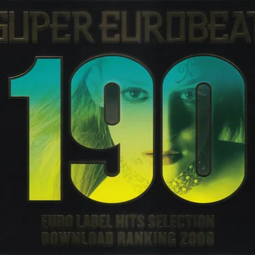 Super Eurobeat, Volume 190: Euro Label Hits Selection - Download Ranking 2008 by Various Artists - album cover