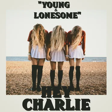 Young & Lonesome by Hey Charlie - album cover