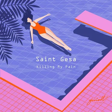 Killing My Pain by Saint Gesa - album cover