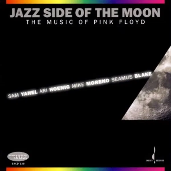 Jazz Side of the Moon: The Music of Pink Floyd