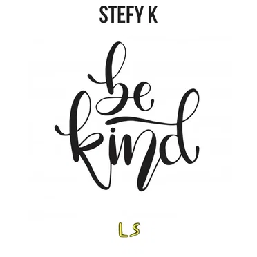 Be Kind by Stefy K - album cover