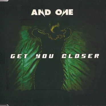 Get You Closer by And One - album cover