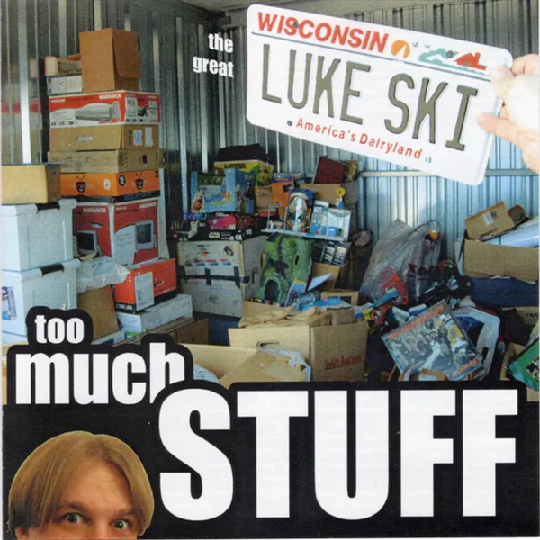 Too Much Stuff