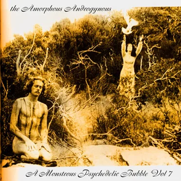 A Monstrous Psychedelic Bubble Exploding in Your Mind, Volume 7