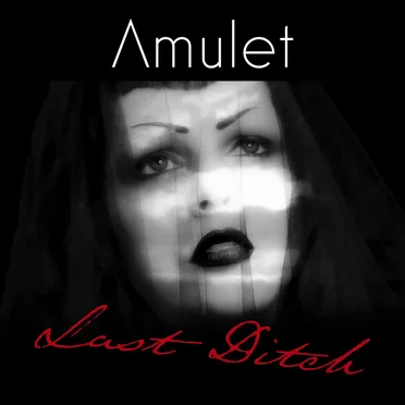 Last Ditch by Amulet - album cover