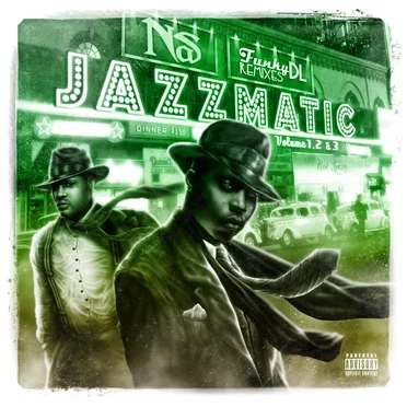 Jazzmatic Trilogy (Vol’s. 1, 2 & 3): Funky DL Remixes Nas by Funky DL - album cover