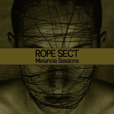 Metanoia Sessions by Rope Sect - album cover