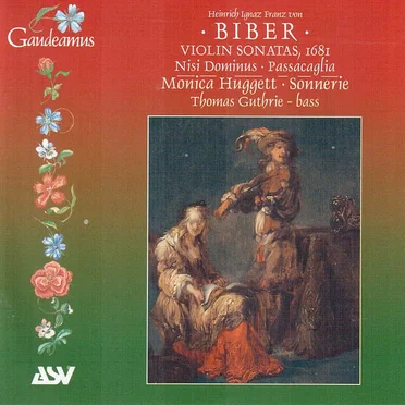 Violin Sonatas, 1681 / Nisi Dominus / Passacaglia