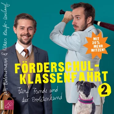 Förderschulklassenfahrt 2: Fünf Feinde und der Proletenhund by Jan Böhmermann - album cover
