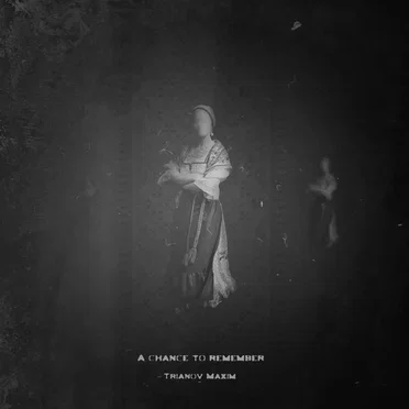 A Chance to Remember by Maxim Trianov - album cover