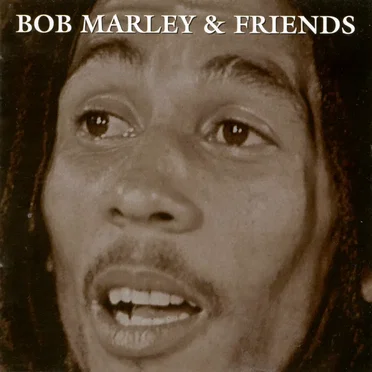 Bob Marley & Friends