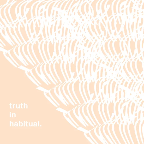 truth in habitual