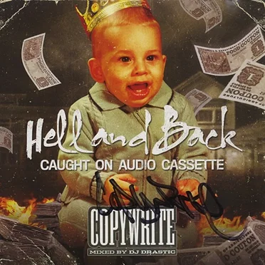 Hell and Back: Caught on Audio Cassette by Copywrite - album cover