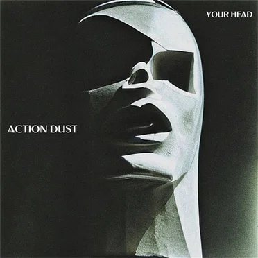 Your Head by Action Dust - album cover
