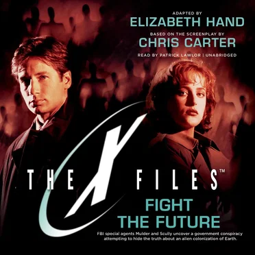 Fight the Future: The X-Files, Book 7 by Patrick Lawlor - album cover