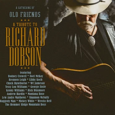 A Gathering of Old Friends: A Tribute to Richard Dobson by Various Artists - album cover