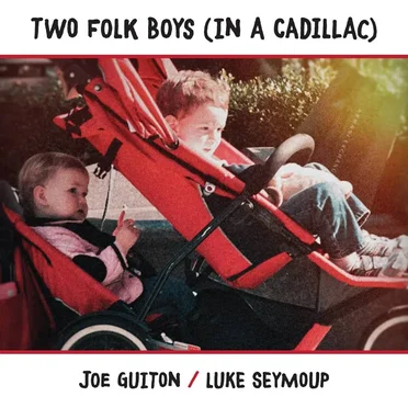 Two Folk Boys (in a Cadillac)