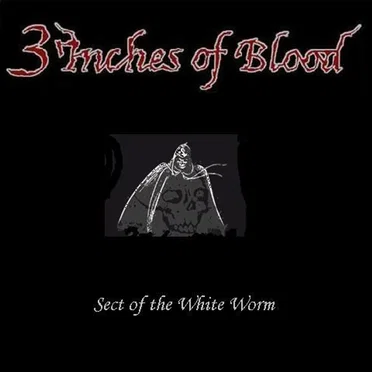 Sect of the White Worm by 3 Inches of Blood - album cover