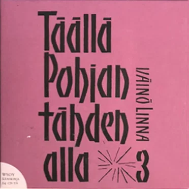Täällä Pohjantähden alla 3 by Väinö Linna - album cover