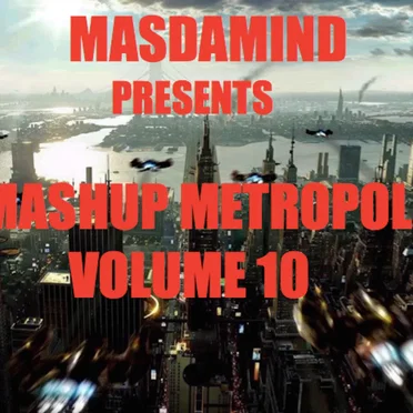 Mashup Metropolis, Volume 10
