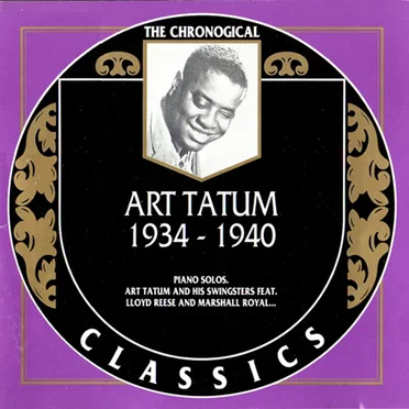 The Chronological Classics: Art Tatum 1934-1940