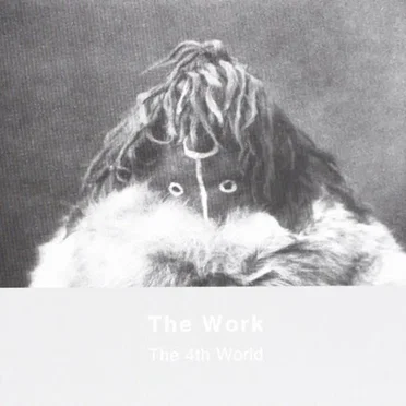 The 4th World by The Work - album cover