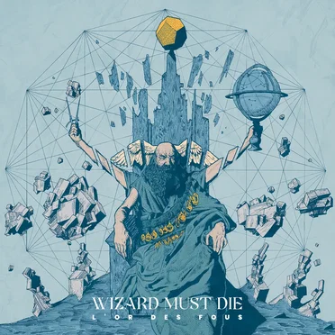 L'Or des Fous by Wizard Must Die - album cover