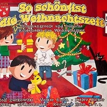 So schön ist die Weihnachtszeit: Stimmungsvolle und fröhliche Kinderlieder zur Weihnachtszeit by Various Artists - album cover