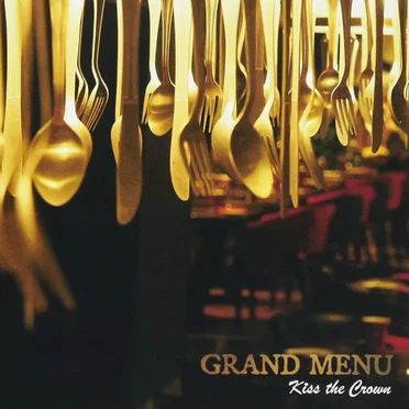 GRAND MENU by KISS the CROWN - album cover