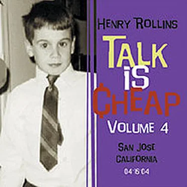Talk Is Cheap, Volume 4 by Henry Rollins - album cover