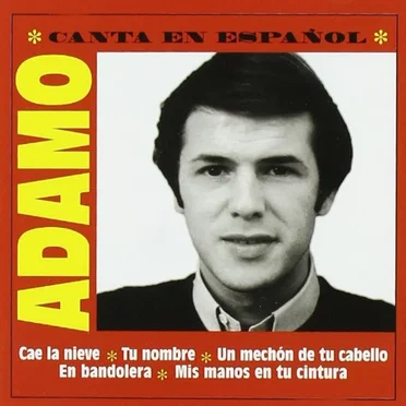 Adamo canta en español: Singles Collection