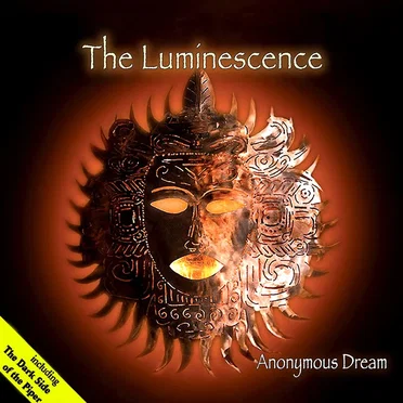 The Luminescence by Anonymous Dream - album cover