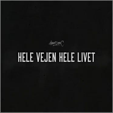 Hele Vejen Hele Livet