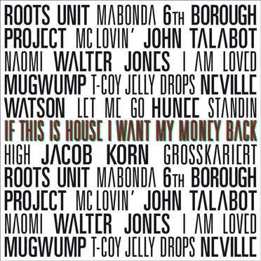 If This Is House I Want My Money Back by Various Artists - album cover