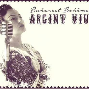 Argint Viu by Bukarest Bohème - album cover
