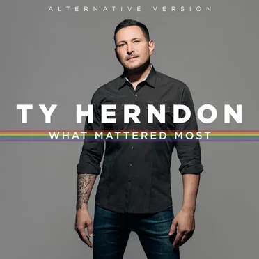 What Mattered Most (Alternative Version)
