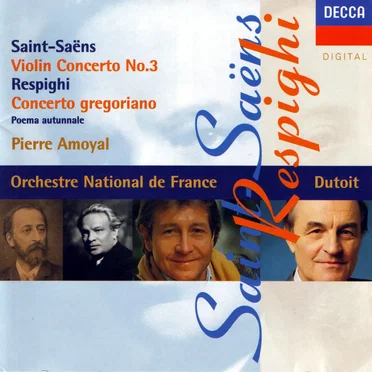 Saint‐Saëns: Violin Concerto no. 3 / Respighi: Concerto gregoriano
