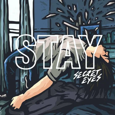 Stay by Secret Eyes - album cover