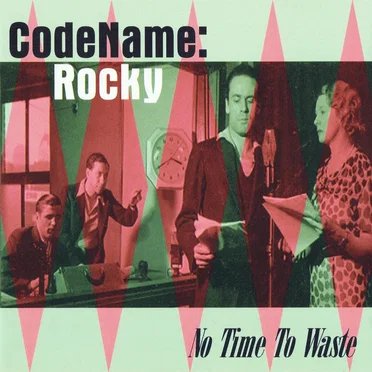 No Time to Waste by Codename: Rocky - album cover