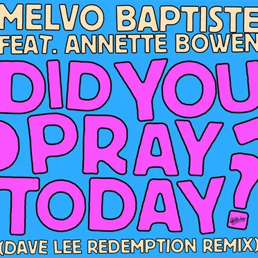 Did You Pray Today? (Dave Lee redemption extended mix)