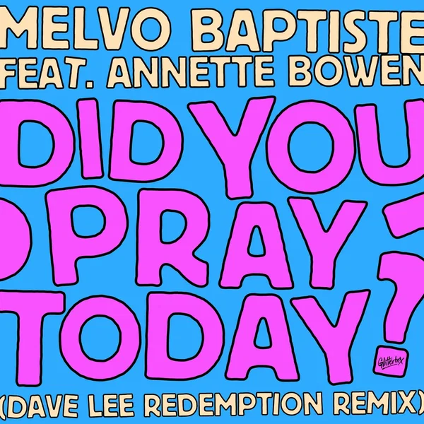 Did You Pray Today? (Dave Lee redemption extended mix)