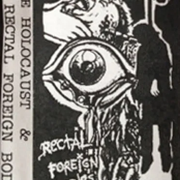 Blue Holocaust & Rectal Foreign Bodies