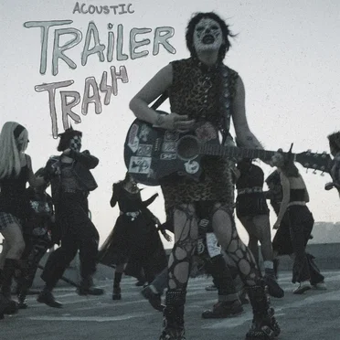Trailer Trash (acoustic)