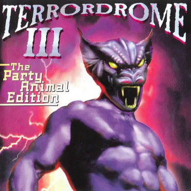 Terrordrome III: The Ultimate Hardcore Party Nightmare! by Various Artists - album cover