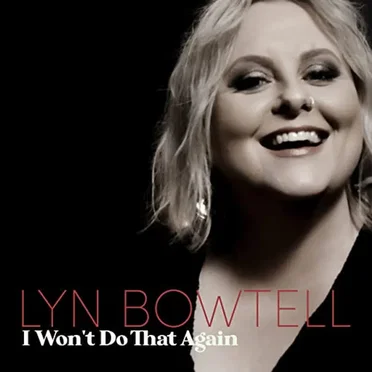 I Won’t Do That Again by Lyn Bowtell - album cover