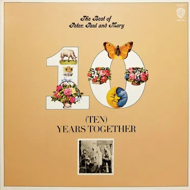 Ten Years Together: The Best of Peter, Paul & Mary